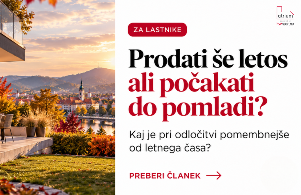 #1 - Prodati nepremičnino v Mariboru še letos ali počakati do pomladi 2027?