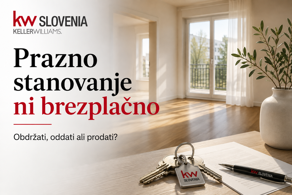 #1 - Prazno stanovanje – ga obdržati, oddati ali prodati?