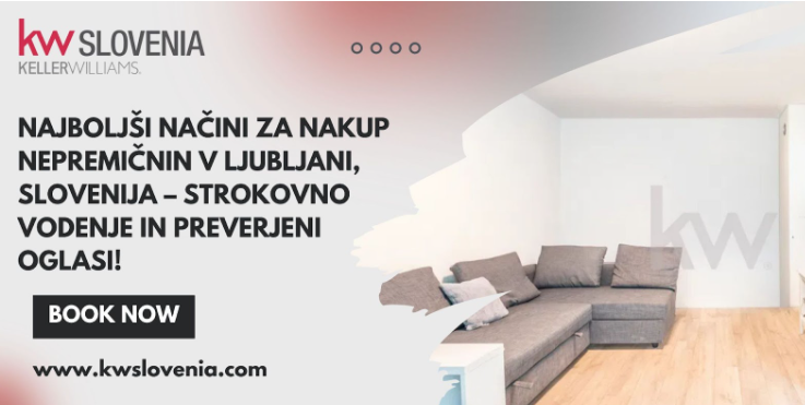 #1 - Najboljši načini za nakup nepremičnin v Ljubljani, Slovenija – strokovno vodenje in preverjeni oglasi!