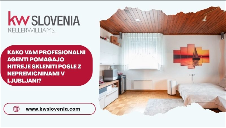 #1 - Kako vam profesionalni agenti pomagajo hitreje skleniti posle z nepremičninami v Ljubljani?