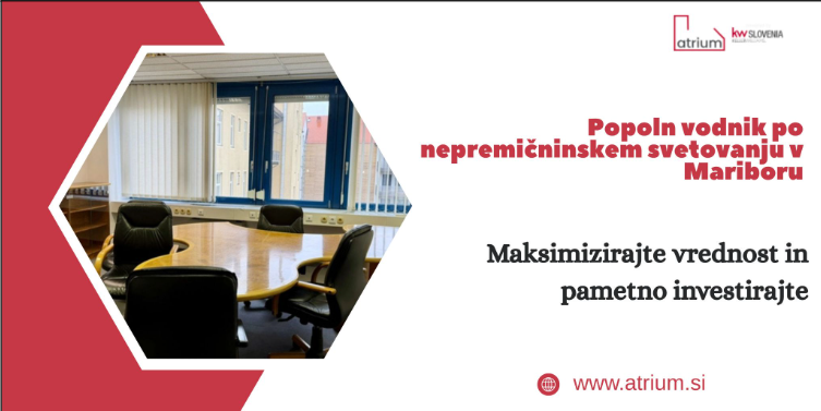 #1 - Popoln vodnik po nepremičninskem svetovanju v Mariboru: Maksimizirajte vrednost in investirajte pametno #1 - Popoln vodnik po nepremičninskem svetovanju v Mariboru: Maksimizirajte vrednost in investirajte pametno